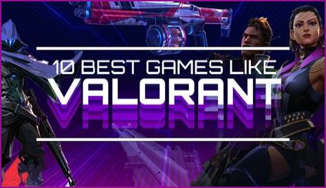 Top 5 games like Valorant you need to play in 2023